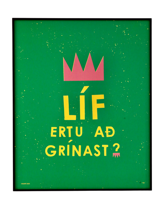 Líf ertu að grínast? Takmarkað upplag