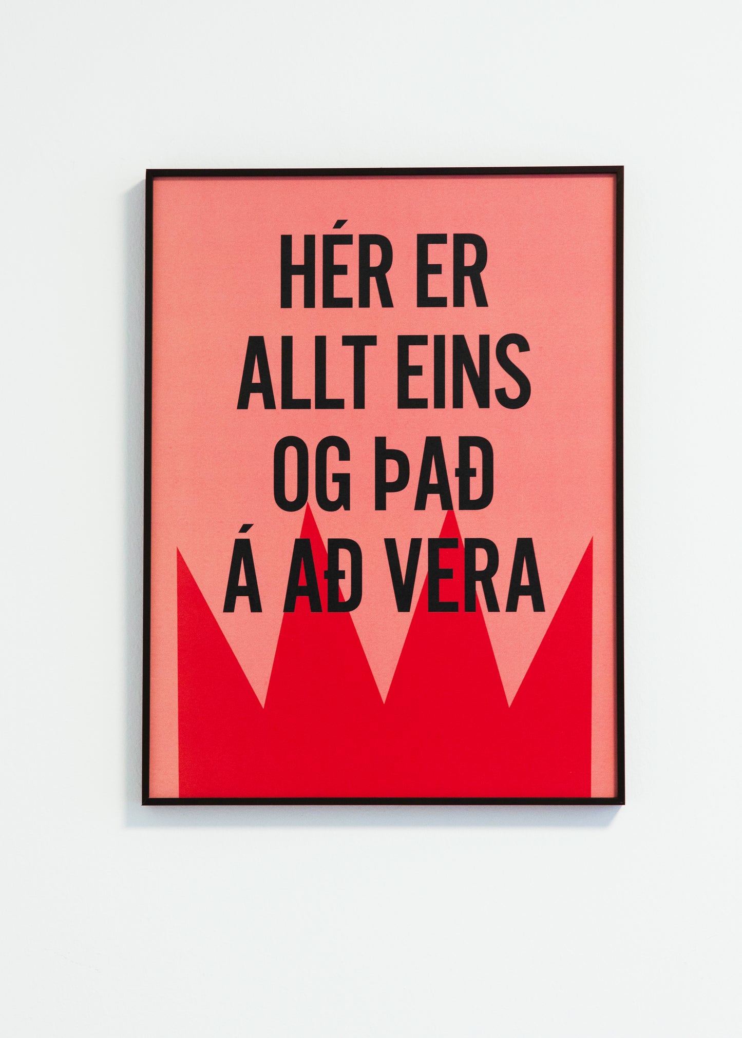 Hér er allt eins og það á að vera