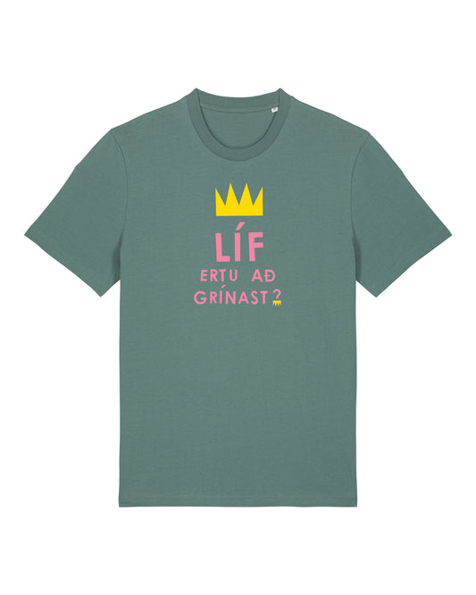 Líf ertu að grínast? Stuttermabolur